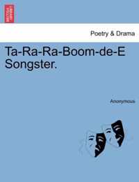 Ta-Ra-Ra-Boom-de-E Songster.