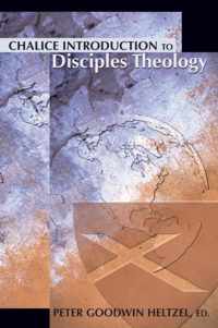 Chalice Introduction to Disciples Theology