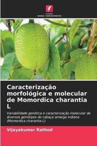 Caracterizacao morfologica e molecular de Momordica charantia L