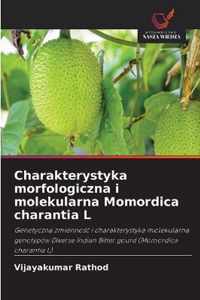 Charakterystyka morfologiczna i molekularna Momordica charantia L