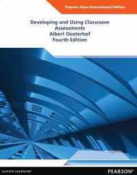 Developing and Using Classroom Assessments: Pearson  International Edition