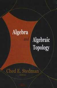 Algebra & Algebraic Topology