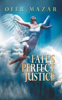Fate's Perfect Justice