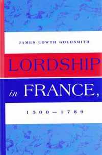 Lordship in France, 1500-1789