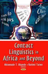 Contact Linguistics in Africa & Beyond