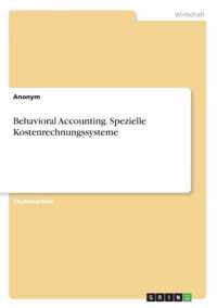 Behavioral Accounting. Spezielle Kostenrechnungssysteme