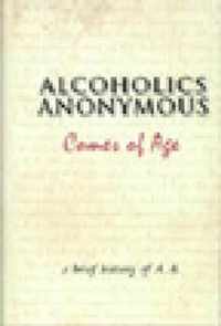 ALCOHOLICS ANONYMOUS COMES OF AGE HARDCOVER (2043)