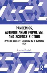 Pandemics, Authoritarian Populism, and Science Fiction