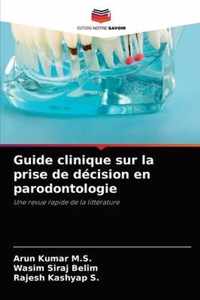 Guide clinique sur la prise de decision en parodontologie