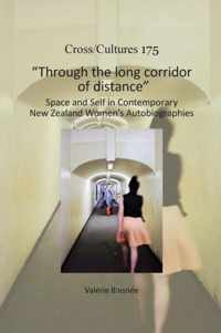 "Through the Long Corridor of Distance": Space and Self in Contemporary New Zealand Women S Autobiographies
