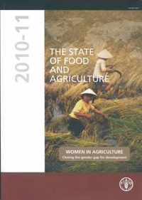 The State of Food and Agriculture 2010-11: Women in Agriculture
