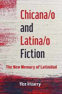Chicana/o and Latina/o Fiction
