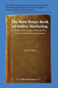 The Bare Bones Book of Online Marketing