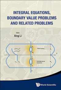 Integral Equations, Boundary Value Problems And Related Problems