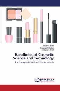 Handbook of Cosmetic Science and Technology