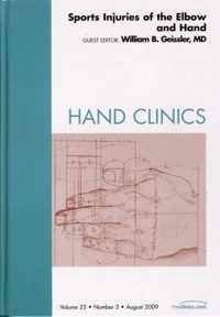 Sports Injuries of the Elbow and Hand, An Issue of Hand Clinics