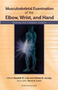 Musculoskeletal Examination of the Elbow, Wrist and Hand