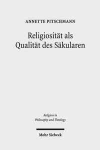 Religiositat als Qualitat des Sakularen