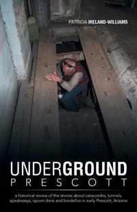 Underground Prescott