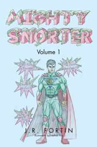Mighty Snorter Volume 1