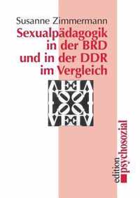 Sexualpadagogik in der BRD und in der DDR im Vergleich
