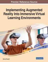 Implementing Augmented Reality Into Immersive Virtual Learning Environments