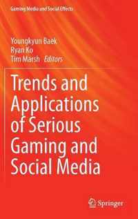 Trends And Applications Of Serious Gaming And Social Media