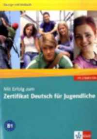 MIT Erfolg Zum Zertifikat Deutsch Fur Jugendliche