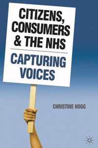 Citizens, Consumers and the NHS