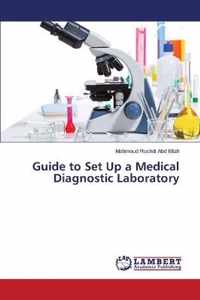 Guide to Set Up a Medical Diagnostic Laboratory