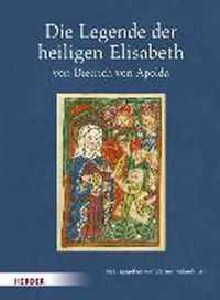 Die Legende Der Heiligen Elisabeth Von Dietrich Von Apolda