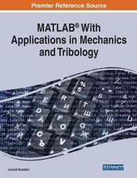 MATLAB (R) With Applications in Mechanics and Tribology