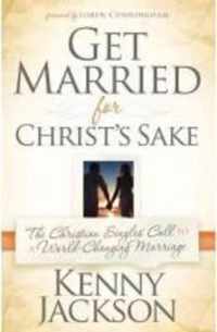 Get Married for Christ's Sake