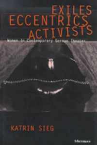 Exiles, Eccentrics, Activists