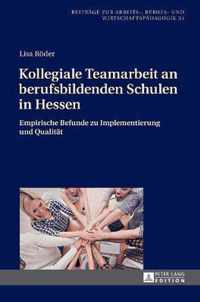 Kollegiale Teamarbeit an Berufsbildenden Schulen in Hessen