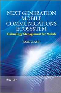Next Generation Mobile Communications Ecosystem