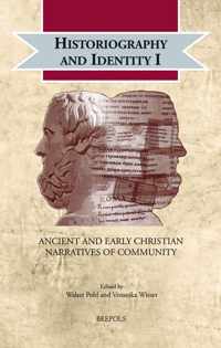 Historiography and Identity I: Ancient and Early Christian Narratives of Community