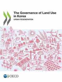 The Governance of Land Use in Korea