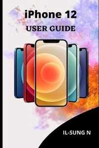iPHONE 12 USER GUIDE