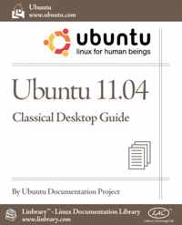 Ubuntu 11.04 Classic Desktop Guide
