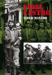 Fidel Castro - Lider Maximo