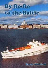 By Ro-Ro To The Baltic (2nd Edition)