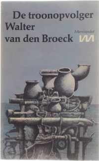 De troonopvolger - Walter van den Broeck