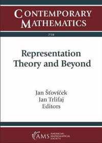 Representation Theory and Beyond