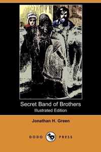 Secret Band of Brothers (Illustrated Edition) (Dodo Press)