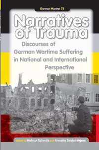 Narratives of Trauma: Discourses of German Wartime Suffering in National and International Perspective