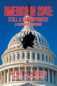 America in 2040: Still a Superpower?