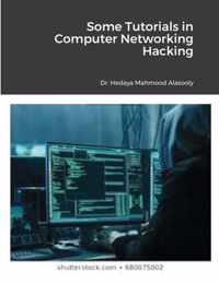 Some Tutorials in Computer Networking Hacking