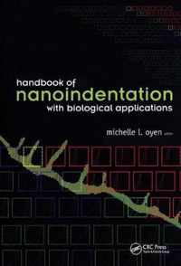 Handbook of Nanoindentation With Biological Applications