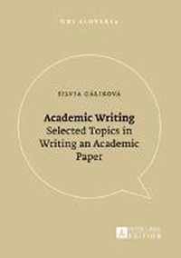 Academic Writing: Selected Topics in Writing an Academic Paper